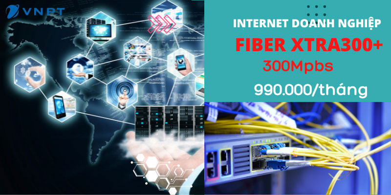 Gói Internet FiberExtra 300Mbp Phù hợp cho các doanh nghiệp có nhu cầu kết nối trong nước